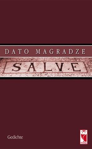 Salve von Magradze,  Dato
