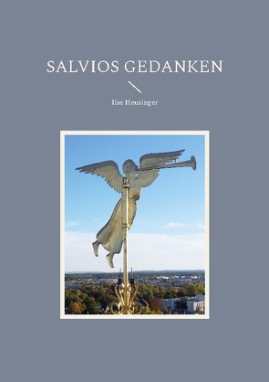 Salvios Gedanken von Heusinger,  Ilse