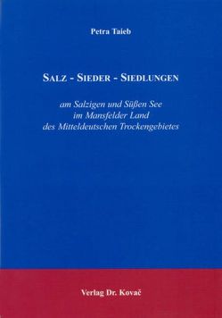 Salz – Sieder – Siedlungen von Taieb,  Petra