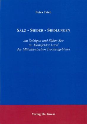 Salz – Sieder – Siedlungen von Taieb,  Petra