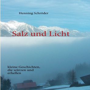 Salz und Licht von Schröder,  Henning