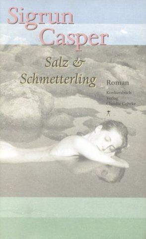 Salz und Schmetterling von Casper,  Sigrun