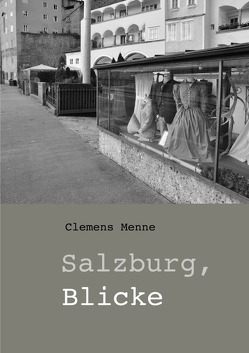 Salzburg, Blicke von Menne,  Clemens