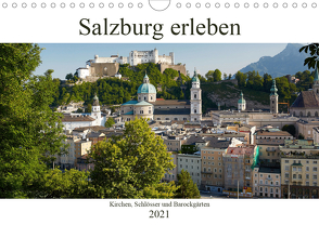 Salzburg erleben (Wandkalender 2021 DIN A4 quer) von Riedmiller,  Andreas