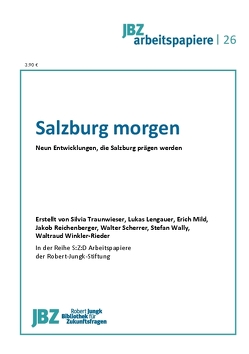 Salzburg morgen von Augeneder,  Silvia, Lengauer,  Lukas, Mild,  Erich, Reichenberger,  Jakob, Scherrer,  Walter, Spielmann,  Walter, Wally,  Stefan, Winkler-Rieder,  Waltraud