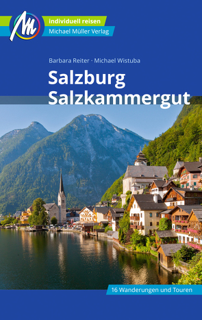 Salzburg & Salzkammergut Reiseführer Michael Müller Verlag von Reiter,  Barbara