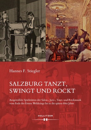 Salzburg tanzt, swingt und rockt von Stiegler,  Hannes F.