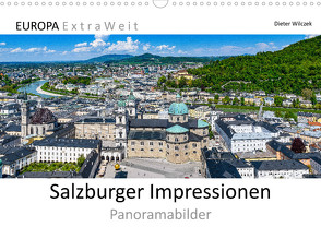 Salzburger Impressionen – Panoramabilder (Wandkalender 2023 DIN A3 quer) von Wilczek,  Dieter