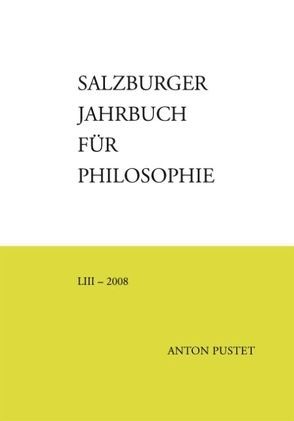 Salzburger Jahrbuch für Philosophie von Bauer,  Emmanuel J., Schmidinger,  Heinrich, Sedmak,  Clemens