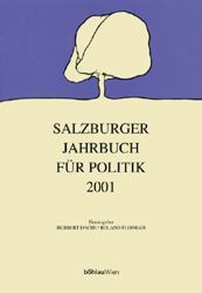 Salzburger Jahrbuch für Politik / Jahrgang 2001 von Dachs,  Herbert, Floimair,  Roland