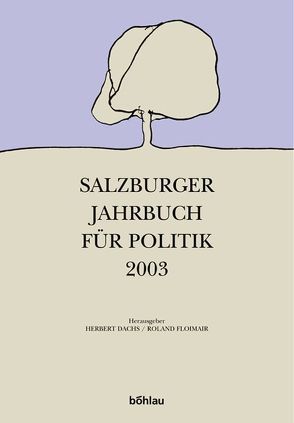 Salzburger Jahrbuch für Politik / Jahrgang 2003 von Dachs,  Herbert, Floimair,  Roland