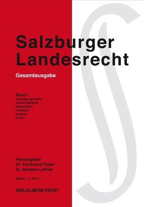 Salzburger Landesrecht 2014 von Faber,  Ferdinand, Leitner,  Barbara