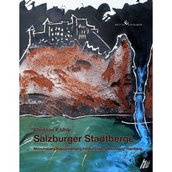 Salzburger Stadtberge von Uhlir,  Christian