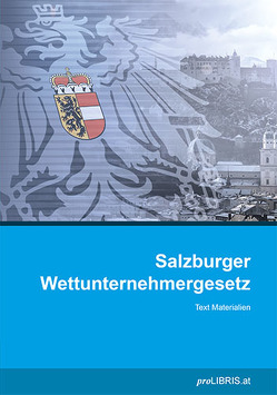 Salzburger Wettunternehmergesetz von proLIBRIS VerlagsgesmbH