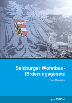 Salzburger Wohnbauförderungsgesetz von proLIBRIS VerlagsgesmbH