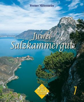 Salzkammergut – ein Juwel von Mittermeier,  Werner