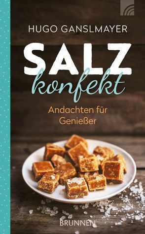 Salzkonfekt von Ganslmayer,  Hugo