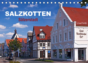 SALZKOTTEN – Sälzerstadt (Tischkalender 2023 DIN A5 quer) von boeTtchEr,  U