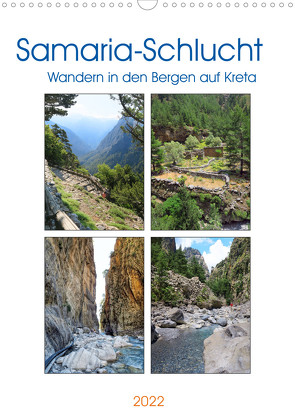 Samaria-Schlucht – Wandern in den Bergen auf Kreta (Wandkalender 2022 DIN A3 hoch) von Frost,  Anja