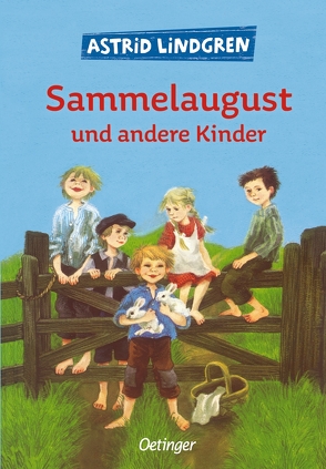 Sammelaugust und andere Kinder von Lindgren,  Astrid, Peters,  Karl Kurt, Wikland,  Ilon