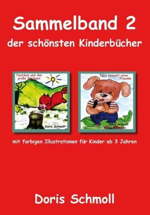 Sammelband 2 der schönsten Kinderbücher von Schmoll,  Doris