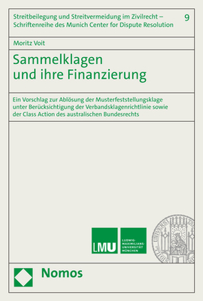 Sammelklagen und ihre Finanzierung von Voit,  Moritz