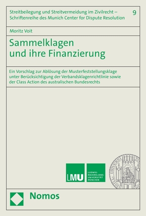 Sammelklagen und ihre Finanzierung von Voit,  Moritz