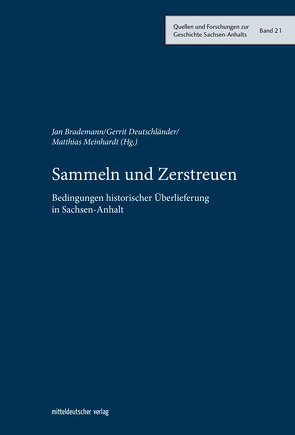 Sammeln und Zerstreuen von Brademann,  Jan, Deutschländer,  Gerrit, Meinhardt,  Matthias