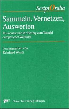 Sammeln, Vernetzen, Auswerten von Wendt,  Reinhardt