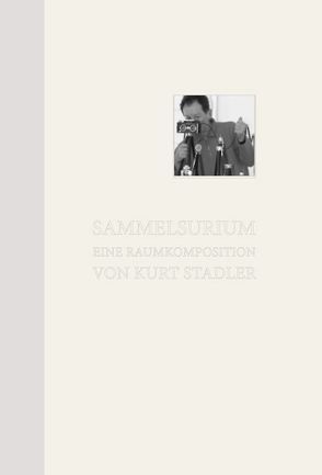 Kurt Stadler – Sammelsurium von Stadler,  Kurt