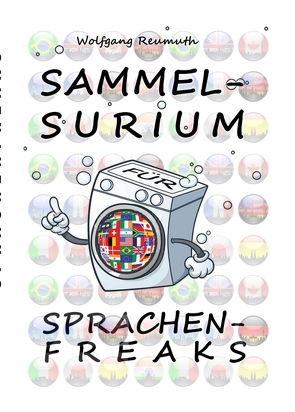 Sammelsurium für Sprachenfreaks von Reumuth,  Wolfgang