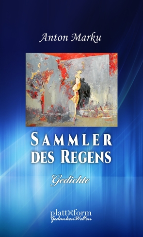 Sammler des Regens von Marku,  Anton