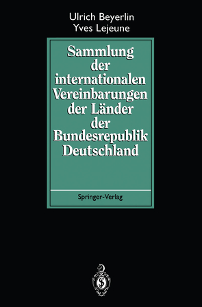 Sammlung der internationalen Vereinbarungen der Länder der Bundesrepublik Deutschland von Beyerlin,  Ulrich, Lejeune,  Yves