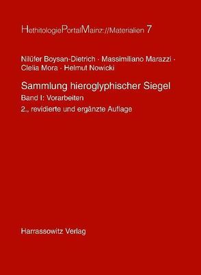 Sammlung hieroglyphischer Siegel von Auriemma,  Rossella, Boysan-Dietrich,  Nilüfer, Guzzo,  N Bolatti, Marazzi,  Massimiliano, Mora,  Clelia, Nowicki,  Helmut, Riccardi,  Carmen