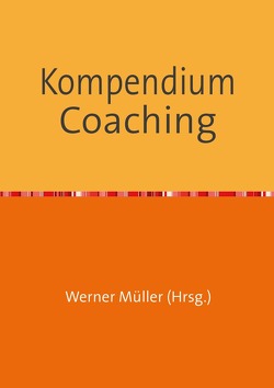 Sammlung infoline / Kompendium Coaching von Mueller,  Werner