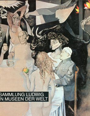 Sammlung Ludwig in Museen der Welt von Becker,  Wolfgang, Mensch,  Bernhard, Pachnicke,  Peter, Scheps,  Marc, Schneider,  Ulrich, Weiss,  Evelyn