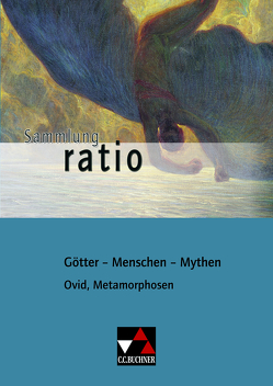 Sammlung ratio / Götter – Menschen – Mythen von Lobe,  Michael, Zitzl,  Christian