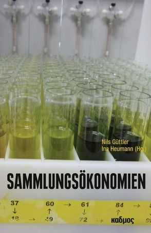 Sammlungsökonomien von Güttler,  Nils, Heumann,  Ina