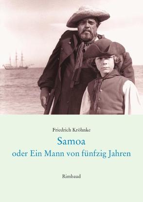 Samoa oder Ein Mann von fünfzig Jahren von Kostka,  Jürgen, Kröhnke,  Friedrich