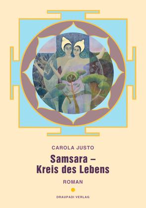 Samsara – Kreis des Lebens von Justo,  Carola