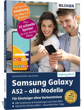 Samsung Galaxy A52 – alle Modelle – Für Einsteiger ohne Vorkenntnisse von Eichlseder,  Daniela, Schmid,  Anja