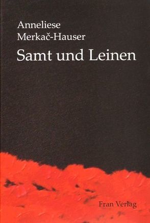 Samt und Leinen von Merkač-Hauser,  Anneliese