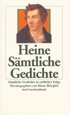 Sämtliche Gedichte in zeitlicher Folge von Briegleb,  Klaus, Heine,  Heinrich