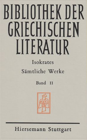 Sämtliche Werke von Brodersen,  Kai, Isokrates, Ley-Hutton,  Christine