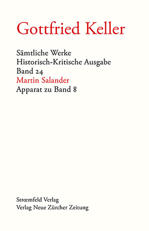 Sämtliche Werke. Historisch-Kritische Ausgabe / Sämtliche Werke. Historisch-Kritische Ausgabe, Band 24 von Binder,  Thomas, Grob,  Karl, Keller,  Gottfried, Morgenthaler,  Walter, Stocker,  Peter