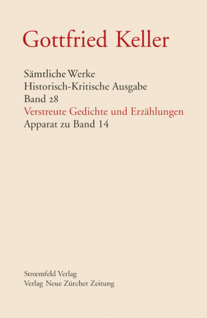 Sämtliche Werke. Historisch-Kritische Ausgabe / Sämtliche Werke. Historisch-Kritische Ausgabe, Band 28 von Binder,  Thomas, Grob,  Karl, Keller,  Gottfried, Morgenthaler,  Walter, Stocker,  Peter