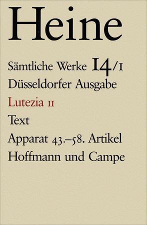 Sämtliche Werke. Historisch-kritische Gesamtausgabe der Werke. Düsseldorfer Ausgabe / Lutezia II von Hansen,  Volkmar, Heine,  Heinrich, Windfuhr,  Manfred