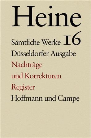 Sämtliche Werke. Historisch-kritische Gesamtausgabe der Werke. Düsseldorfer Ausgabe von Heine,  Heinrich, Windfuhr,  Manfred