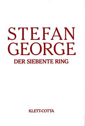 Sämtliche Werke in 18 Bänden, Band 6/7. Der siebente Ring (Sämtliche Werke in achtzehn Bänden, Bd. ?) von George,  Stefan, Oelmann,  Ute