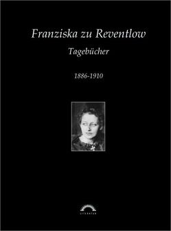 Sämtliche Werke in sechs Bänden / Tagebücher von Kubitschek,  Brigitta, Reventlow,  Franziska zu